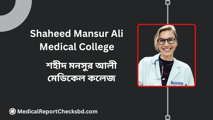 Shaheed Mansur Ali Medical College