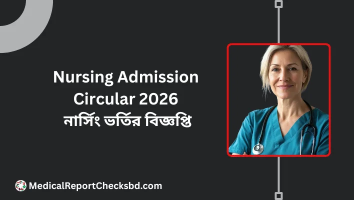 Nursing Admission Circular for B.Sc and Diploma